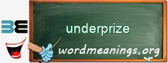 WordMeaning blackboard for underprize